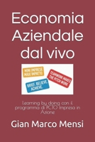 Economia Aziendale dal vivo: Learning by doing con il programma di PCTO Impresa in Azione (Italian Edition) B0FKBVHM4S Book Cover