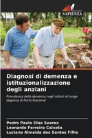 Diagnosi di demenza e istituzionalizzazione degli anziani 6206411885 Book Cover