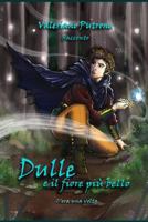Dulle e il fiore più bello 1790524520 Book Cover