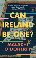 Can Ireland Be One? 178537303X Book Cover