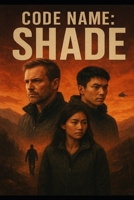 Code Name: Shade B0FW59YF97 Book Cover