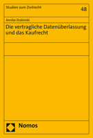 Die Vertragliche Datenuberlassung Und Das Kaufrecht (Studien Zum Zivilrecht, 48) 3848786958 Book Cover