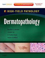 Dermatopathology: High-Yield Pathology [With Access Code] 141609976X Book Cover