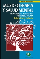 Musicoterapia y salud mental: prevención, asistencia y rehabilitación (Salud trastornos físicos y mentales) B08W6QD5KP Book Cover