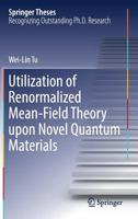 Utilization of Renormalized Mean-Field Theory upon Novel Quantum Materials (Springer Theses) 9811378231 Book Cover