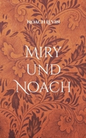Miry und Noach (German Edition) 3695718137 Book Cover
