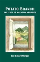 Potato Branch : Sketches of Mountain Memories 0914875507 Book Cover