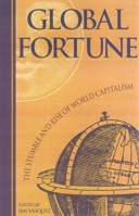 Global Fortune: The Stumble and Rise of World Capitalism 1882577892 Book Cover