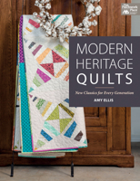 Modern Heritage Quilts: New Classics for Every Generation 1604687789 Book Cover