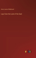 Lays from the Land of the Gael 3368633597 Book Cover