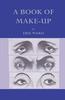 A Book Of Make-Up 1444655035 Book Cover