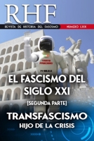 RHF - Revista de Historia del Fascismo: El Fascismo del Siglo XXI (Segunda Parte). Transfascismo Hijo de la Crisis B08QM15Z6T Book Cover