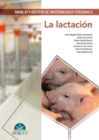 Manejo y gestión de maternidades porcinas II. La lactación (Spanish Edition) 8416315086 Book Cover