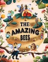 the amazing bees 166291783X Book Cover