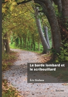 Le barde lombard et le scribouillard (French Edition) 2414811986 Book Cover