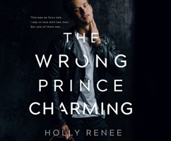 The Wrong Prince Charming 1690563567 Book Cover