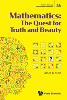 Mathematics: The Quest for Truth and Beauty 9819807506 Book Cover