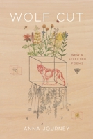Wolf Cut: New and Selected Poems 0807186015 Book Cover