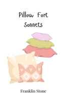 Pillow Fort Sonnets 3690740584 Book Cover