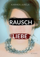 Rauschliebe 3750460728 Book Cover