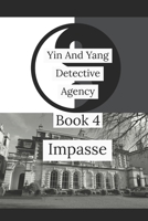 Yin and Yang Detective Agency: Impasse (The onion theory) B086G2LKG1 Book Cover