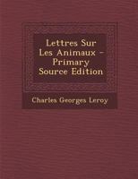 Lettres Sur Les Animaux 1144739489 Book Cover