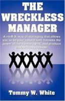 The Wreckless Manager 1595267840 Book Cover