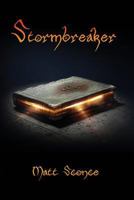 Stormbreaker: A Modern Fantasy Adventure 1537384376 Book Cover