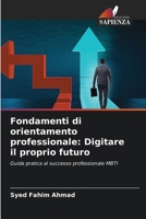 Fondamenti di orientamento professionale: Digitare il proprio futuro (Italian Edition) 6209978479 Book Cover