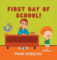 First Day of School 1635898250 Book Cover
