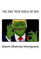 The One True Bible of Kek 1542770513 Book Cover