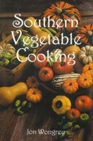 Southern Vegetable Cooking 0878440453 Book Cover