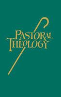 Pastoral Theology 0570042496 Book Cover