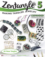 Zentangle 5: 40 More Tangles and Fabulous Jewelry 1574213369 Book Cover