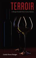 Terroir: A Morgan Kendall Wine Country Mystery 1734707011 Book Cover