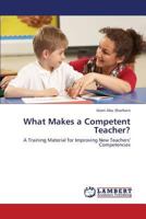 What Makes a Competent Teacher? 3659450588 Book Cover