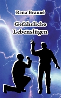 Gefährliche Lebenslügen 375345964X Book Cover