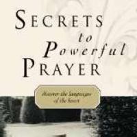 Secrets to Powerful Prayer: Discover the Languages of the Heart 157399300X Book Cover