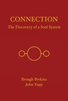 Connection: The Discovery of a Soul System 1771804734 Book Cover