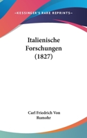 Italienische Forschungen 101667032X Book Cover