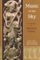 Music of the Sky: An Anthology of Spiritual Poetry 0941532453 Book Cover