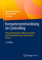 Kompetenzentwicklung im Controlling: Mit systematischer Personalentwicklung in der Digitalisierung und Globalisierung zum Erfolg (German Edition) 3658507837 Book Cover