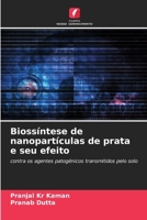 Biossíntese de nanopartículas de prata e seu efeito 6206980227 Book Cover