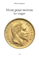 Vivre pour revivre: Le viager (French Edition) 237999000X Book Cover