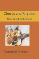 Chords and Rhythm: Next Level Techniques 0578266679 Book Cover