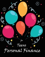 Personal Finance for Teens 1710159596 Book Cover