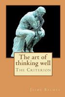 The Art of Thinking Well 1016730632 Book Cover