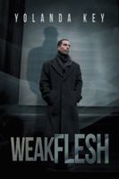 Weak Flesh 1546259929 Book Cover