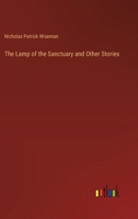 The Lamp of the Sanctuary and Other Stories 3385328675 Book Cover