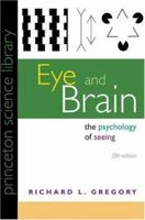 Eye and Brain: The Psychology of Seeing 0691048371 Book Cover